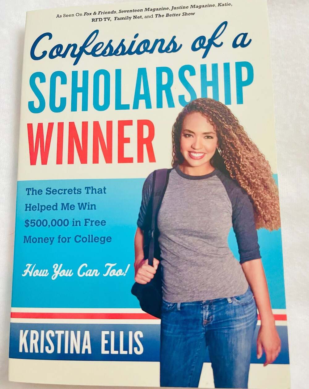 Confessions of a Scholarship Winner by Kristina Ellis (Paperback)